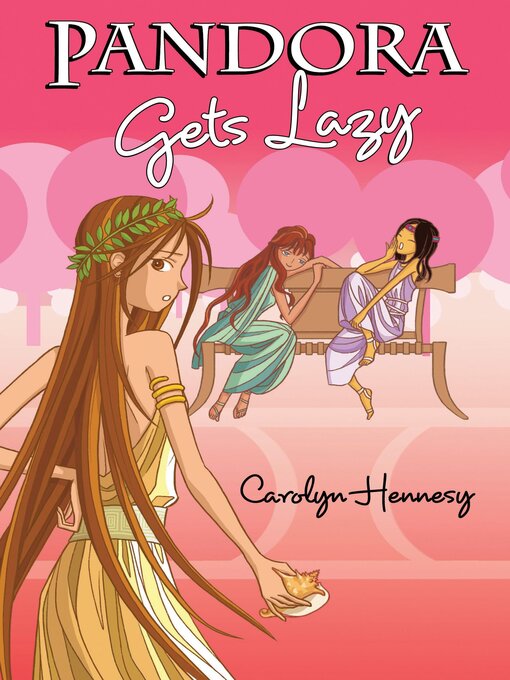 Title details for Pandora Gets Lazy by Carolyn Hennesy - Available
